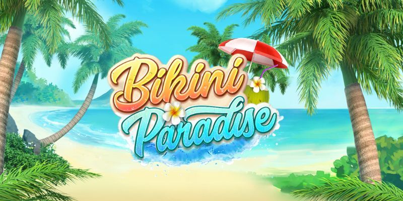 Review Slot Game Bikini Paradise Tại Nhà Cái Bongvip